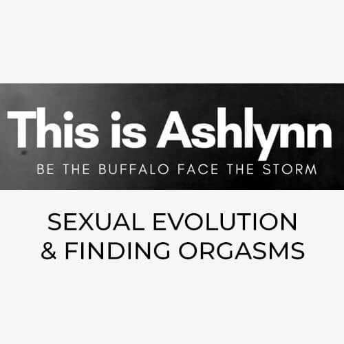 Ashlynn Mitchell Podcast "Sexual Evolution and Finding Orgasms"